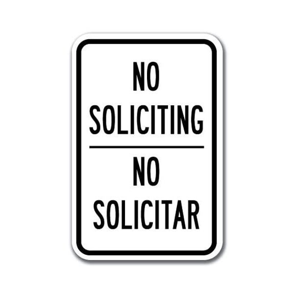 Safety Sign, 12 in Height, Aluminum, No Solicting - No Sol